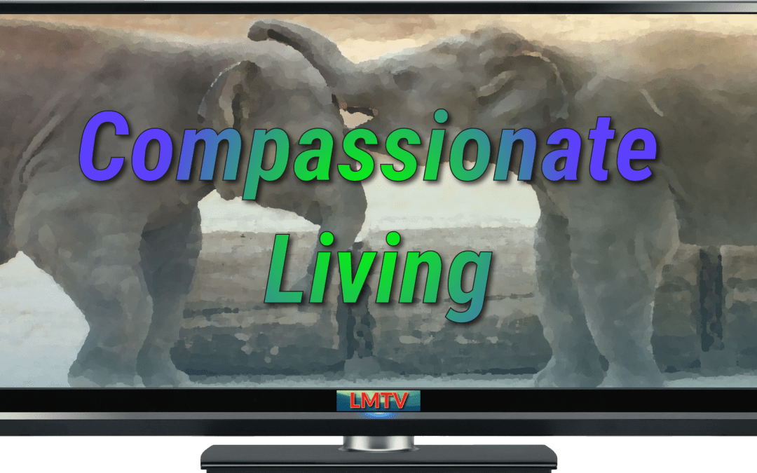 Compassionate Living