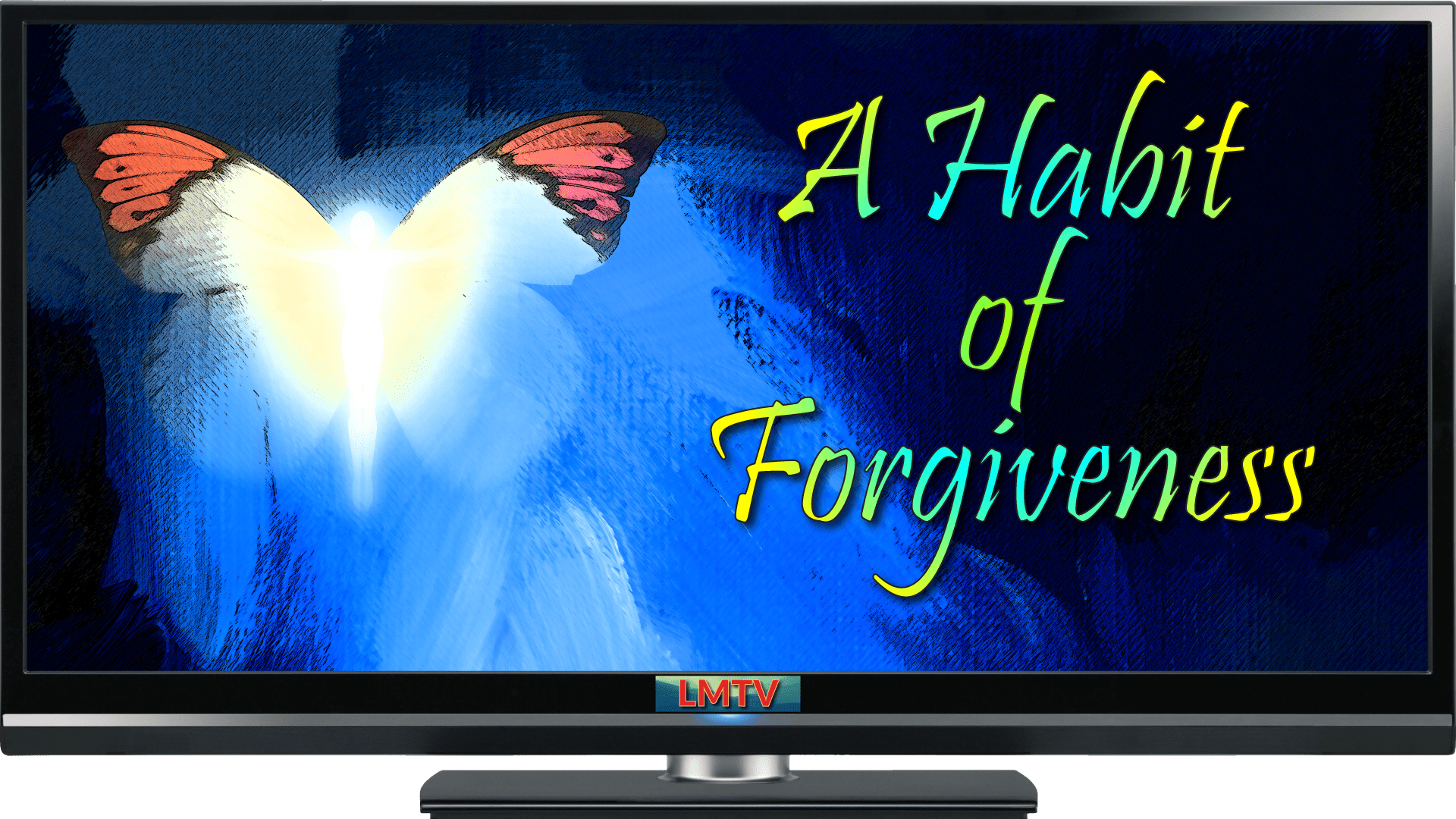 A Habit of Forgiveness