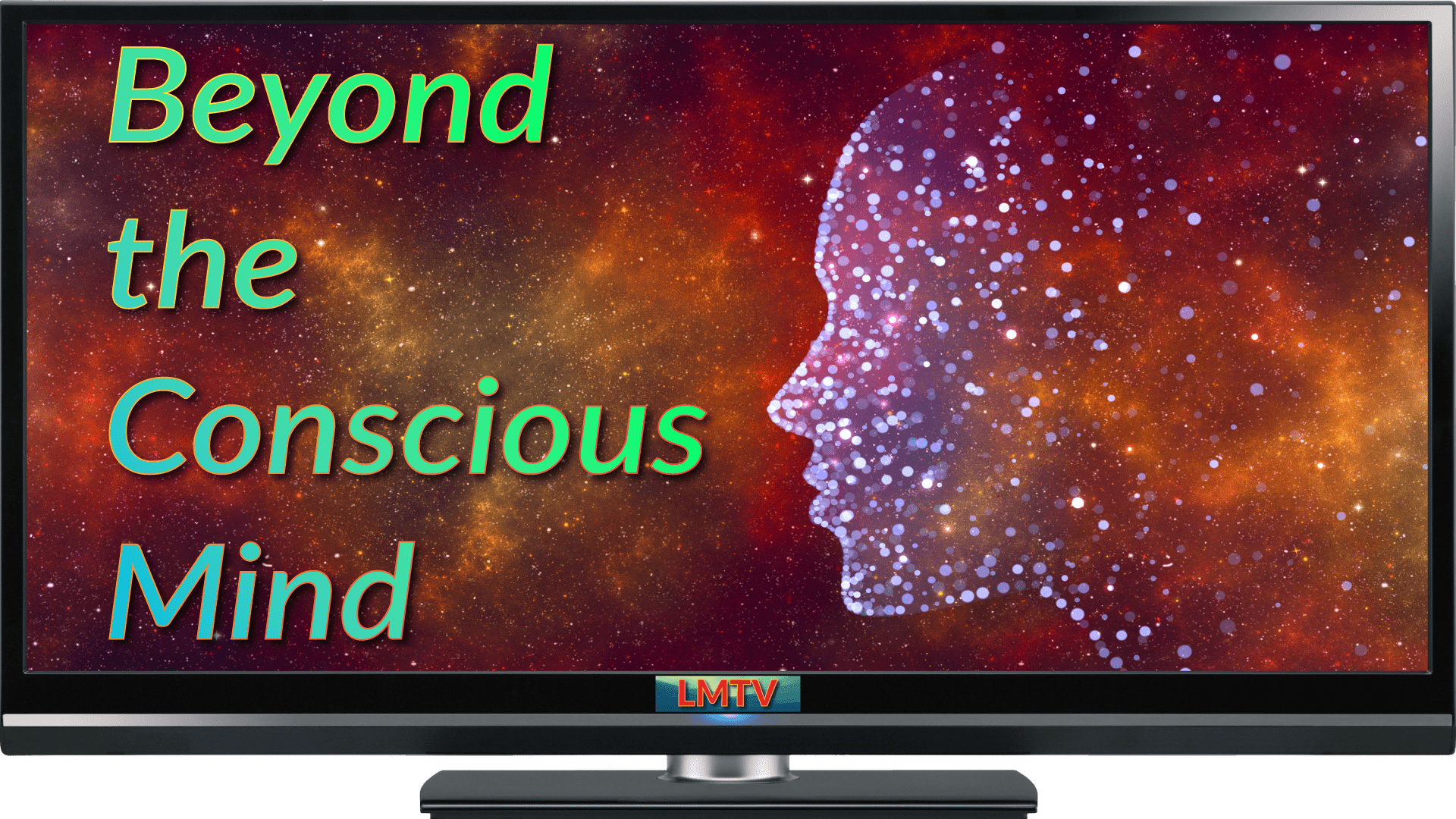 Beyond the Conscious Mind Beyond the Conscious Mind