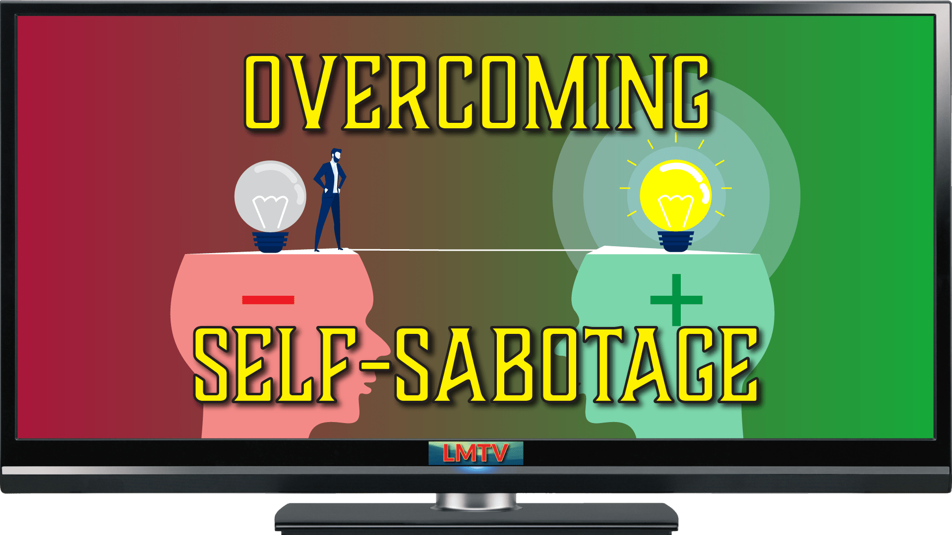 Overcoming Self-Sabotage