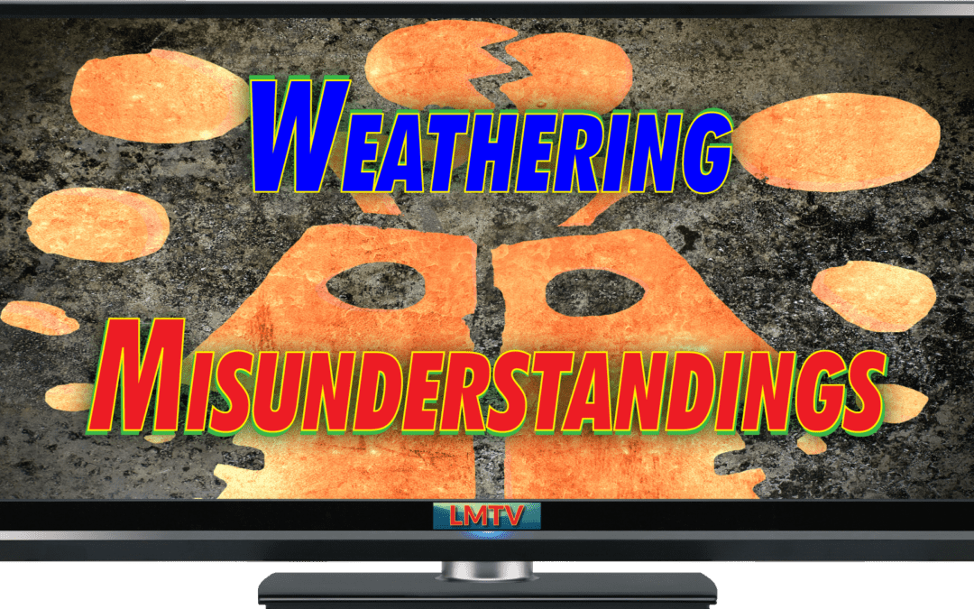 Weathering Misunderstandings