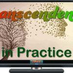 Transcendence in Practice