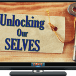 Unlocking Our SELVES