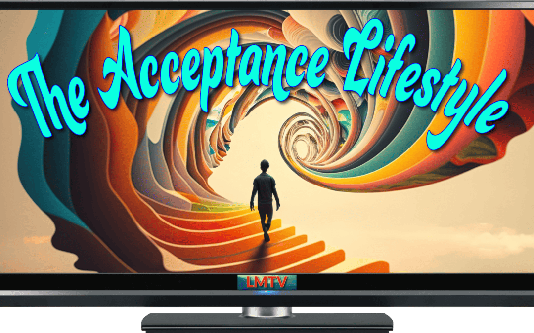 The Acceptance Lifestyle