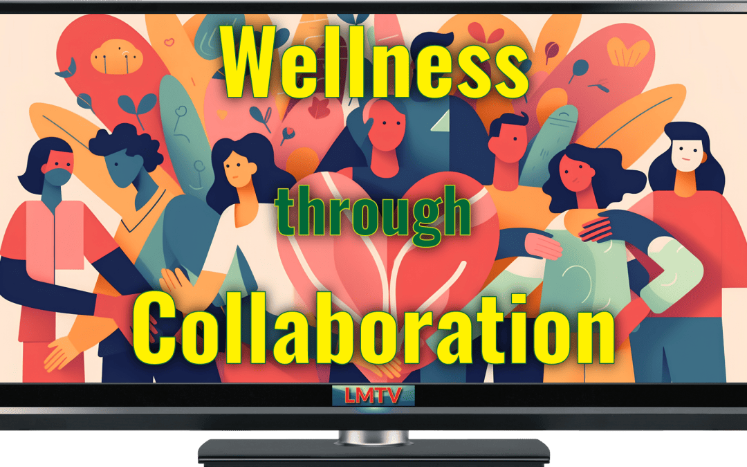 Wellness through Collaboration