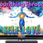 Flourishing Through Self-Love