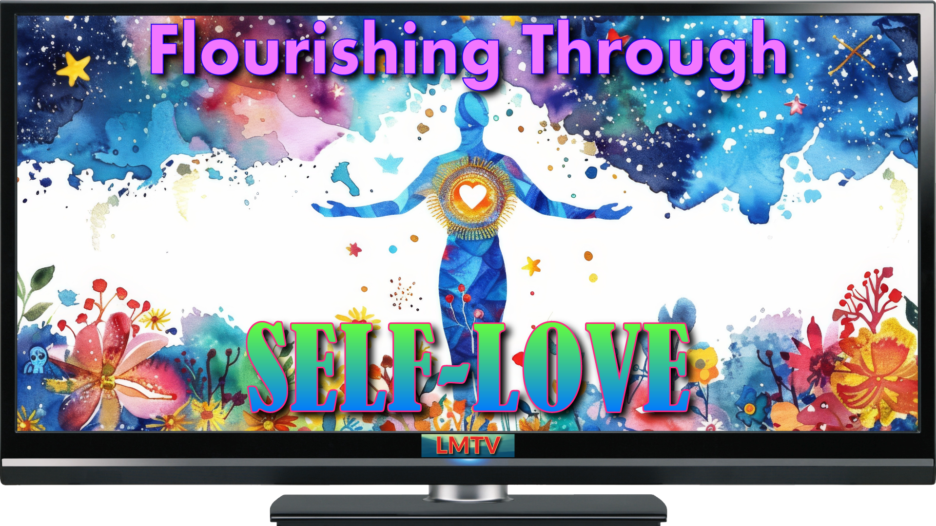 Flourishing Through Self-Love